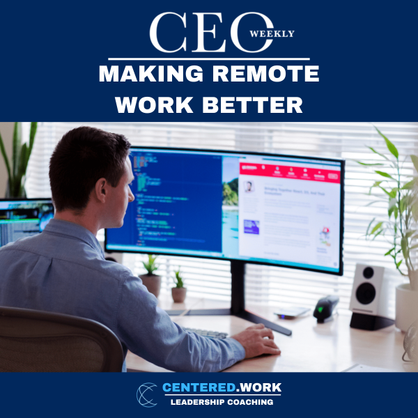 Social - CEOWeeklyPublication-MakeRemoteWorkBetter